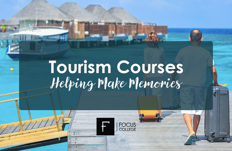 Tourism Courses - Helping Make Memories