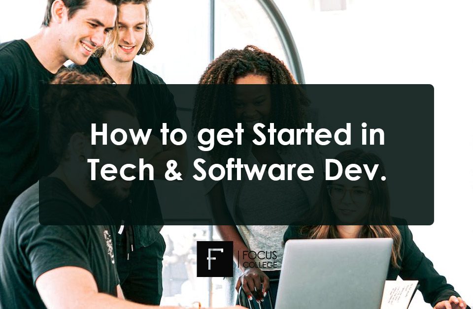How to Get Started in Tech and Software Development