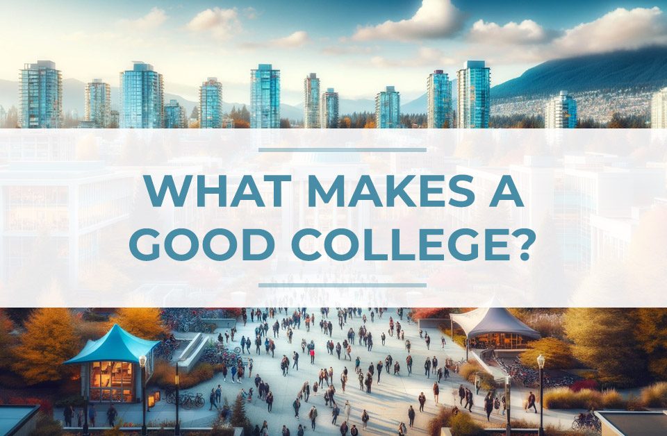 What Makes a Good College